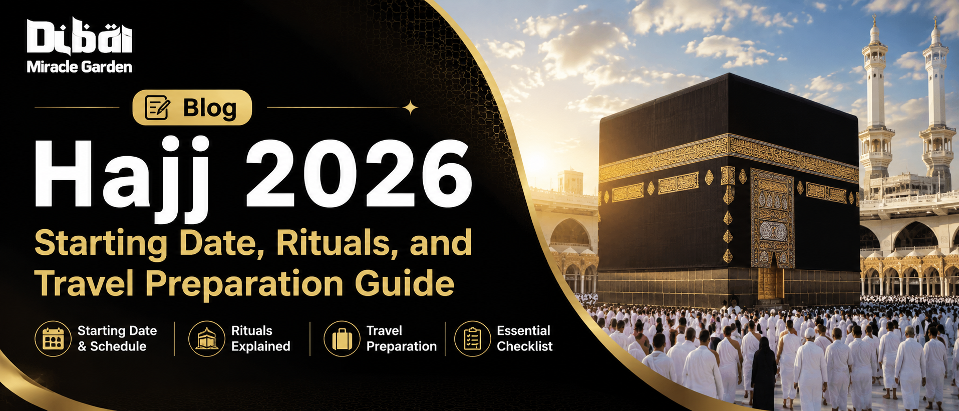 Hajj 2026 Starting Date, Rituals, and Travel Preparation Guide