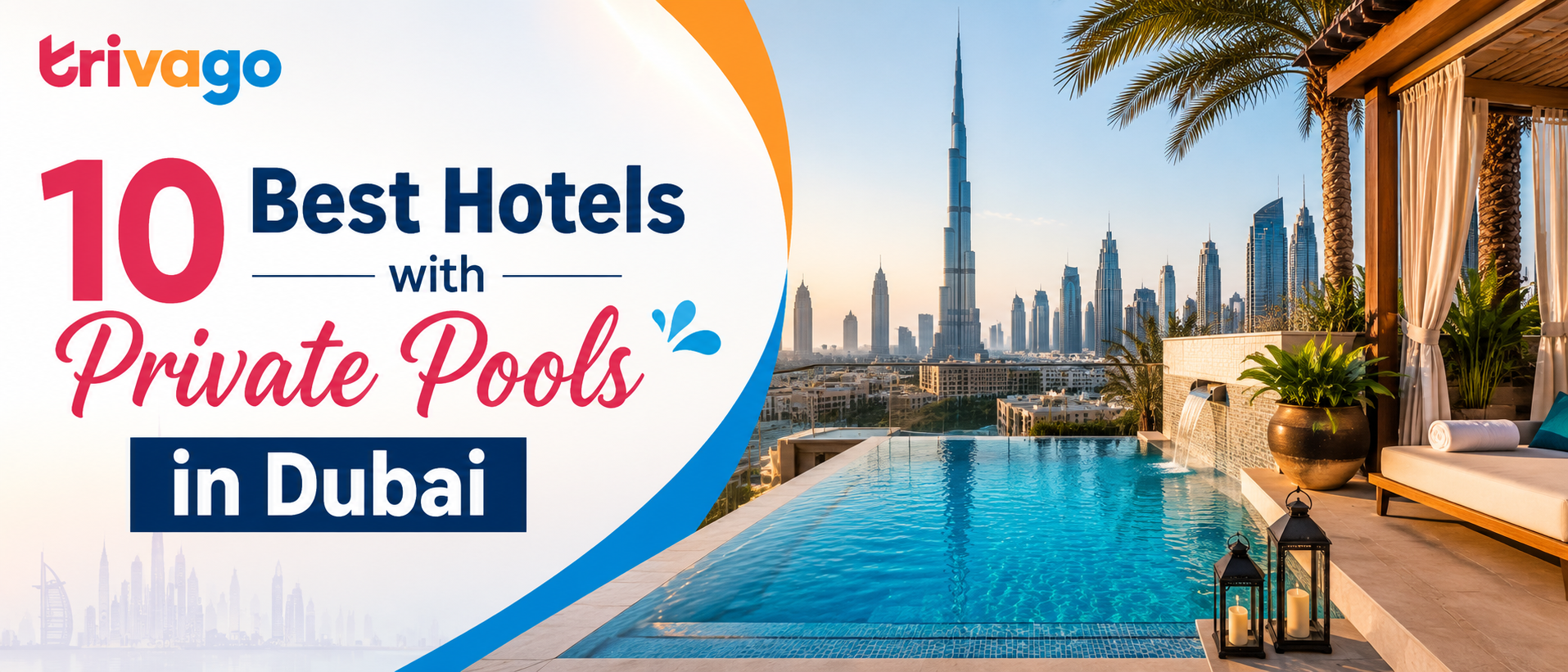 10 Best Hotels with Private Pools in Dubai for the Ultimate Luxury Escape